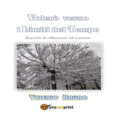 Valerio Bruno - Volerò verso i limiti del tempo