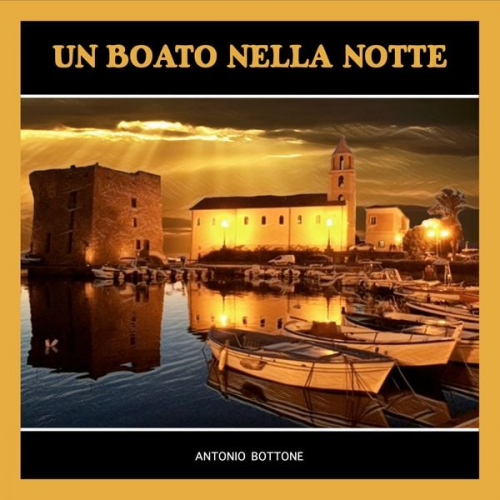Antonio Bottone - Un boato nella notte