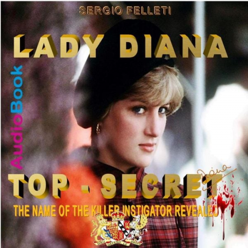 Sergio Felleti - Lady Diana Top Secret