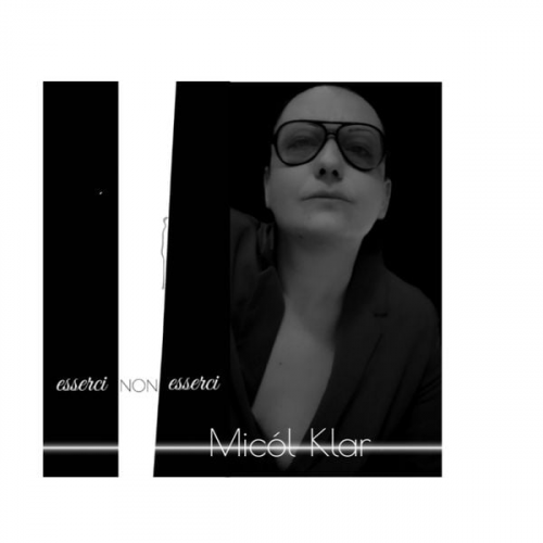 Micól Klar - Esserci non esserci