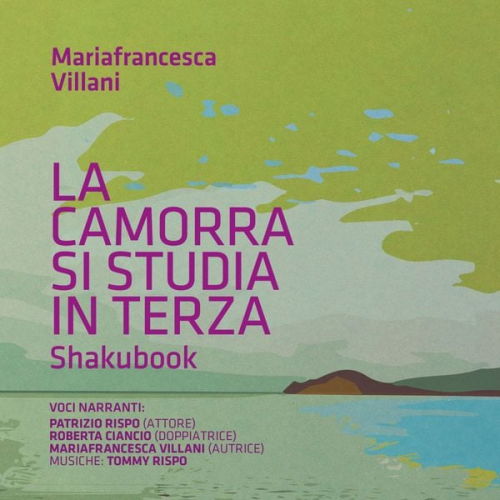 Mariafrancesca Villani - La Camorra Si Studia in Terza