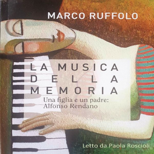 Marco Ruffolo - La musica della memoria