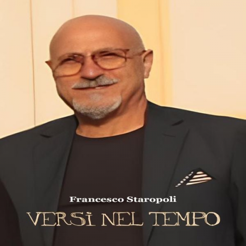 Francesco Staropoli - Versi nel Tempo