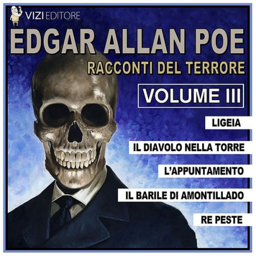 Edgar Allan Poe - Racconti del terrore Vol.3