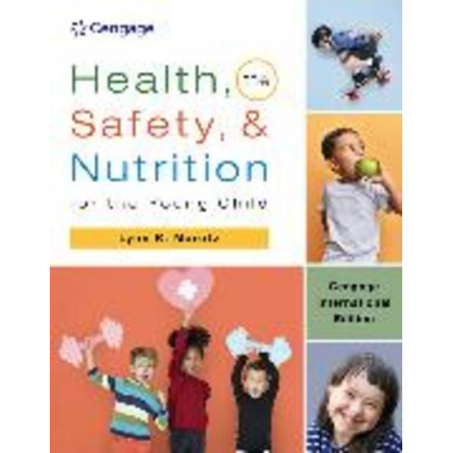 Lynn Marotz - Health, Safety, and Nutrition for the Young Child, Cengage International Edition