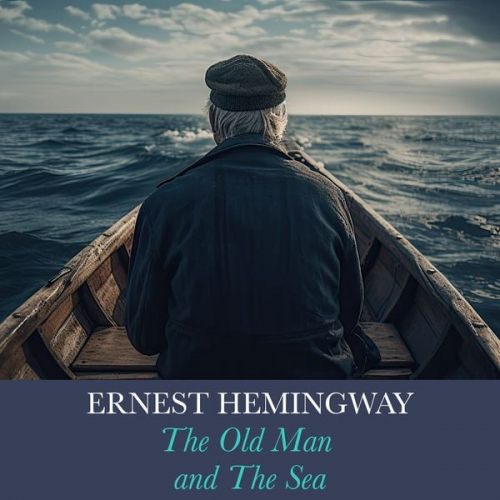 Ernest Hemingway - The Old Man and the Sea