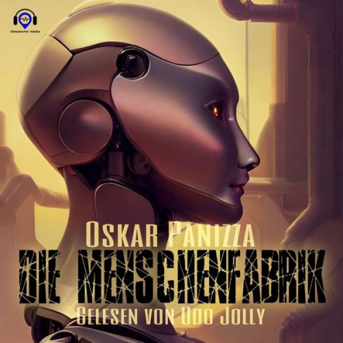Oskar Panizza - Die Menschenfabrik
