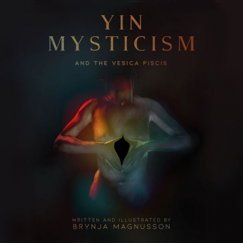 Brynja Magnusson - Yin Mysticism