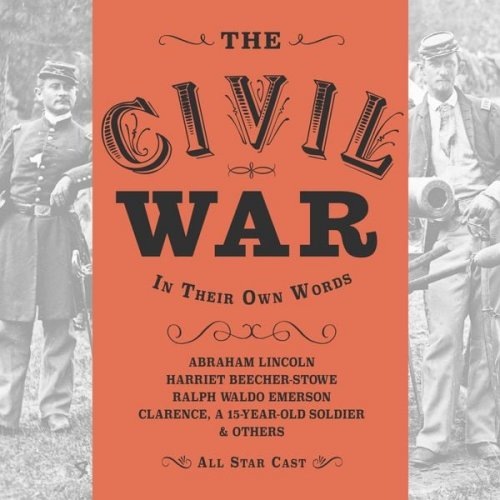 Anna Lyse Erikson - The Civil War: In Their Own Words