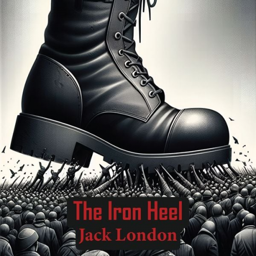 Jack London - The Iron Heel