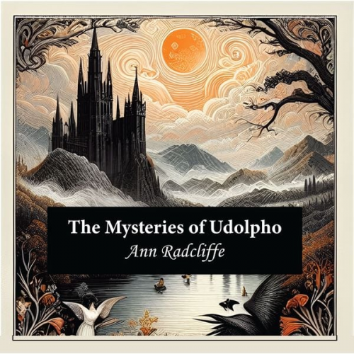 Ann Radcliffe - The Mysteries of Udolpho