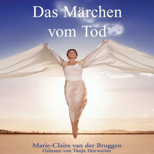 Marie-Claire van der Bruggen - Das Märchen vom Tod