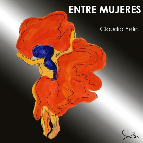 Claudia Yelin - Entre Mujeres