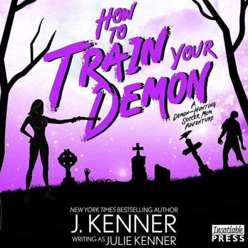 Julie Kenner - How to Train Your Demon