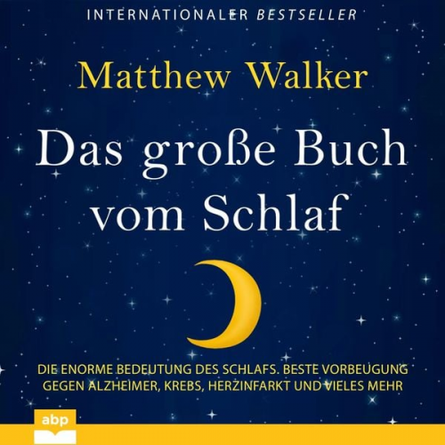 Matthew Walker - Das große Buch vom Schlaf