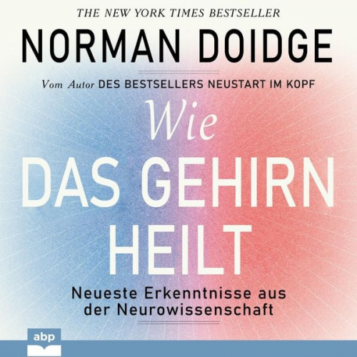 Norman Doidge - Wie das Gehirn heilt