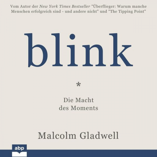 Malcolm Gladwell - Blink