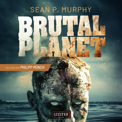 Sean P. Murphy - Brutal Planet