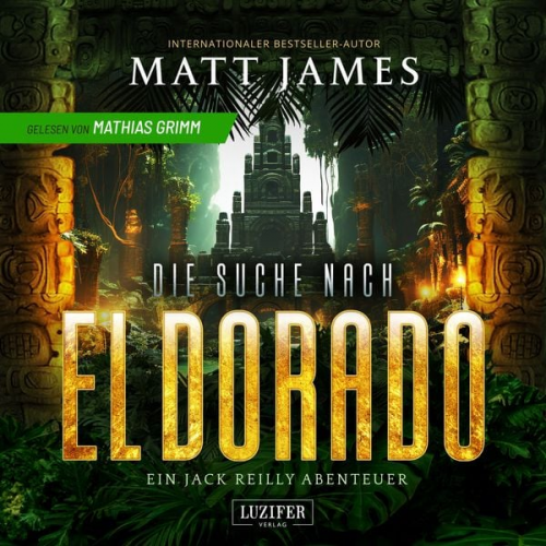 Matt James - Die Suche Nach El Dorado