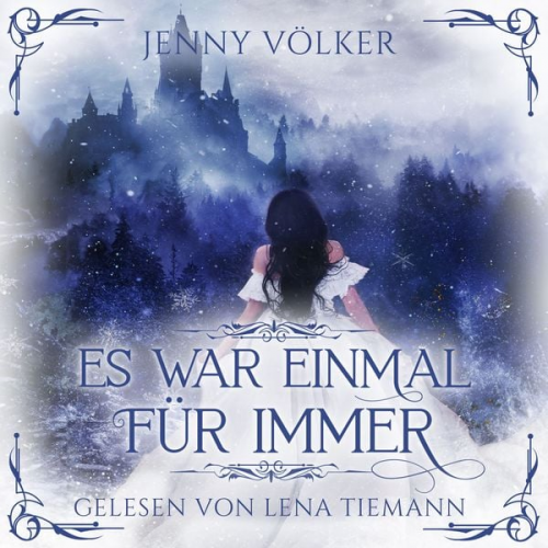 Jenny Völker Winterfeld Verlag - Es war einmal für immer - Romantasy Märchen Hörbuch