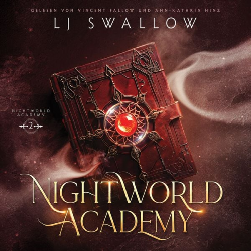 Lj Swallow Fantasy Hörbücher Hörbuch Bestseller - Nightworld Academy 2 - Die Schule für Hexen, Vampire und Werwölfe