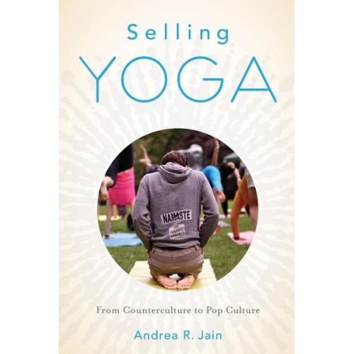 Andrea Jain - Selling Yoga