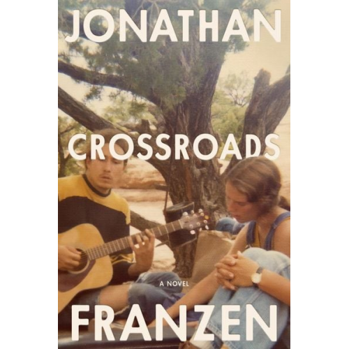 Jonathan Franzen - Crossroads