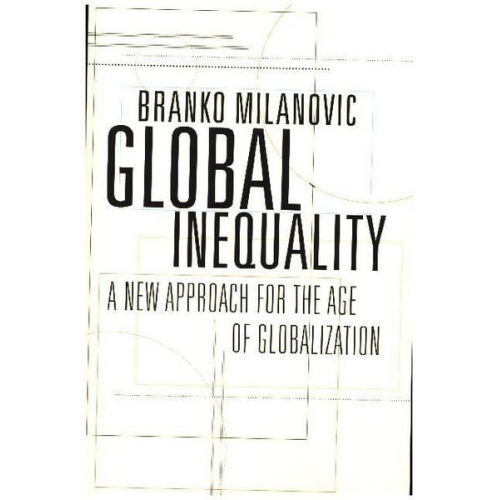 Branko Milanovic - Global Inequality