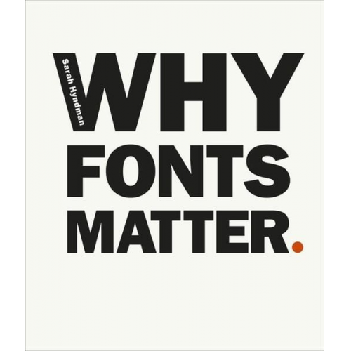 Sarah Hyndman - Why Fonts Matter