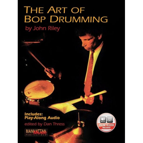 John Riley Dan Threes - The Art of Bop Drumming