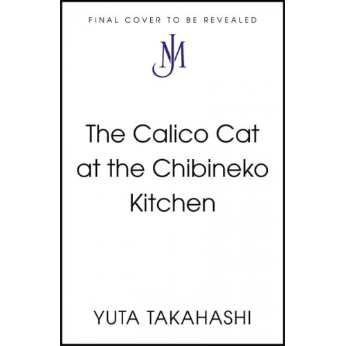 Yuta Takahashi - The Calico Cat at the Chibineko Kitchen