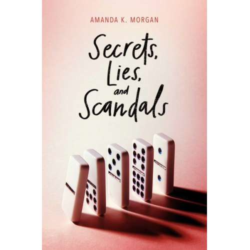 Amanda K. Morgan - Secrets, Lies, and Scandals