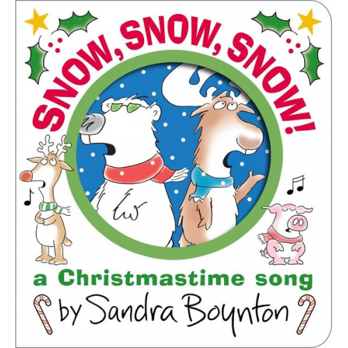 Sandra Boynton - Boynton, S: Snow, Snow, Snow!