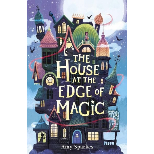 Amy Sparkes - The House at the Edge of Magic