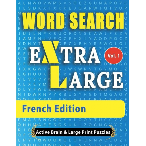 Active Minds and Large Prints - WORD SEARCH - French Edition