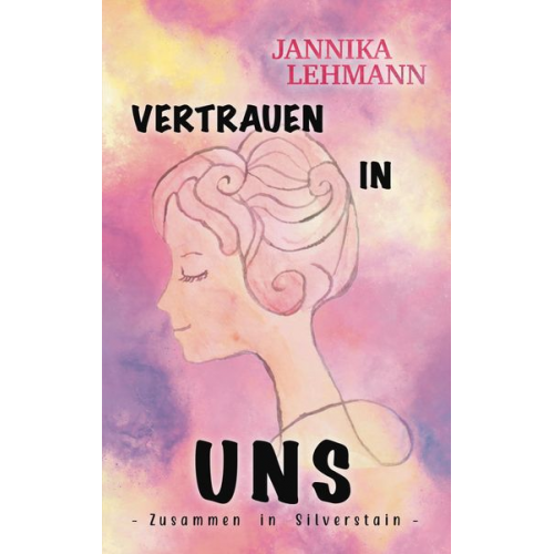 Jannika Lehmann - Vertrauen in uns