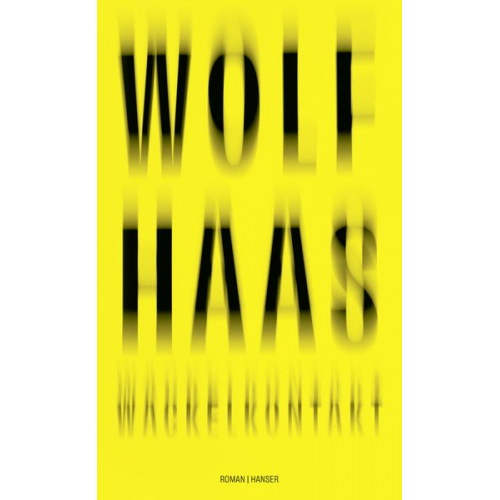 Wolf Haas - Wackelkontakt