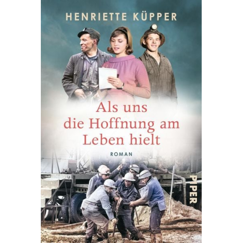 Henriette Küpper - Als uns die Hoffnung am Leben hielt