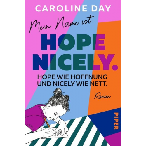 Caroline Day - Mein Name ist Hope Nicely. Hope wie Hoffnung und Nicely wie nett.