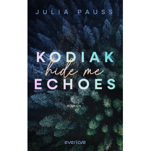 Julia Pauss - Kodiak Echoes – Hide Me