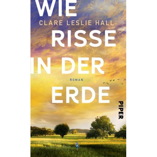 Clare Leslie Hall - Wie Risse in der Erde