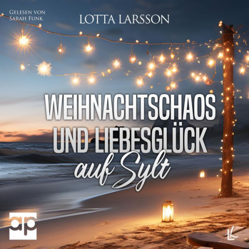 Lotta Larsson - Weihnachtschaos und Liebesglück auf Sylt