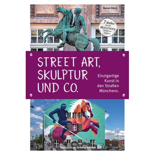 Bernd Zillich - Street Art, Skulptur und Co.