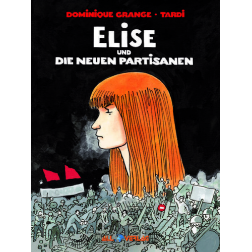 Dominique Grange - Elise und die neuen Partisanen