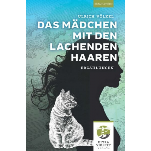 Ulrich Völkel - Das Mädchen mit den lachenden Haaren