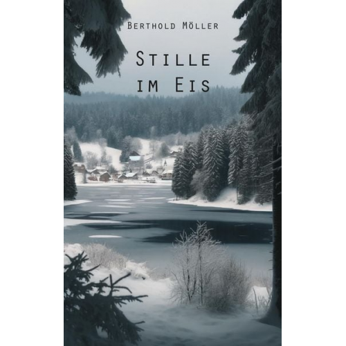 Berthold Möller - Stille im Eis