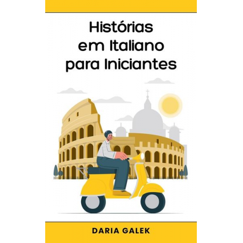 Daria Galek - Histórias em Italiano para Iniciantes