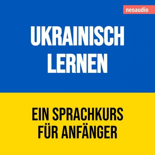 NeoAudio - Ukrainisch lernen - Sprachkurse für Anfänger