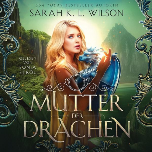 Winterfeld Verlag Sarah K. L. Wilson - Mutter der Drachen - Hörbuch