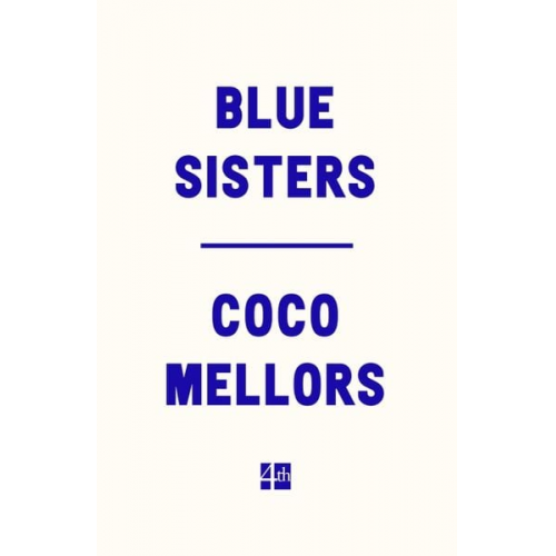 Coco Mellors - Blue Sisters